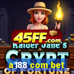 a188 com bet